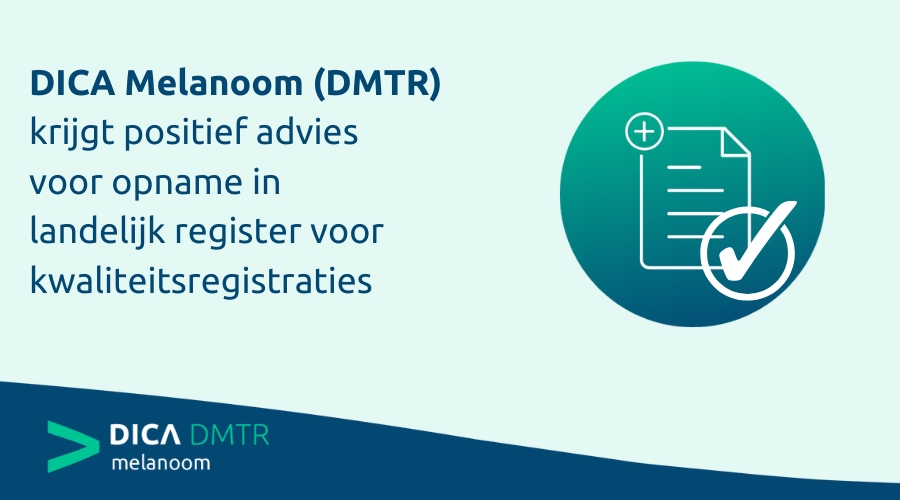 Definitief positief advies voor DICA Melanoom (DMTR)