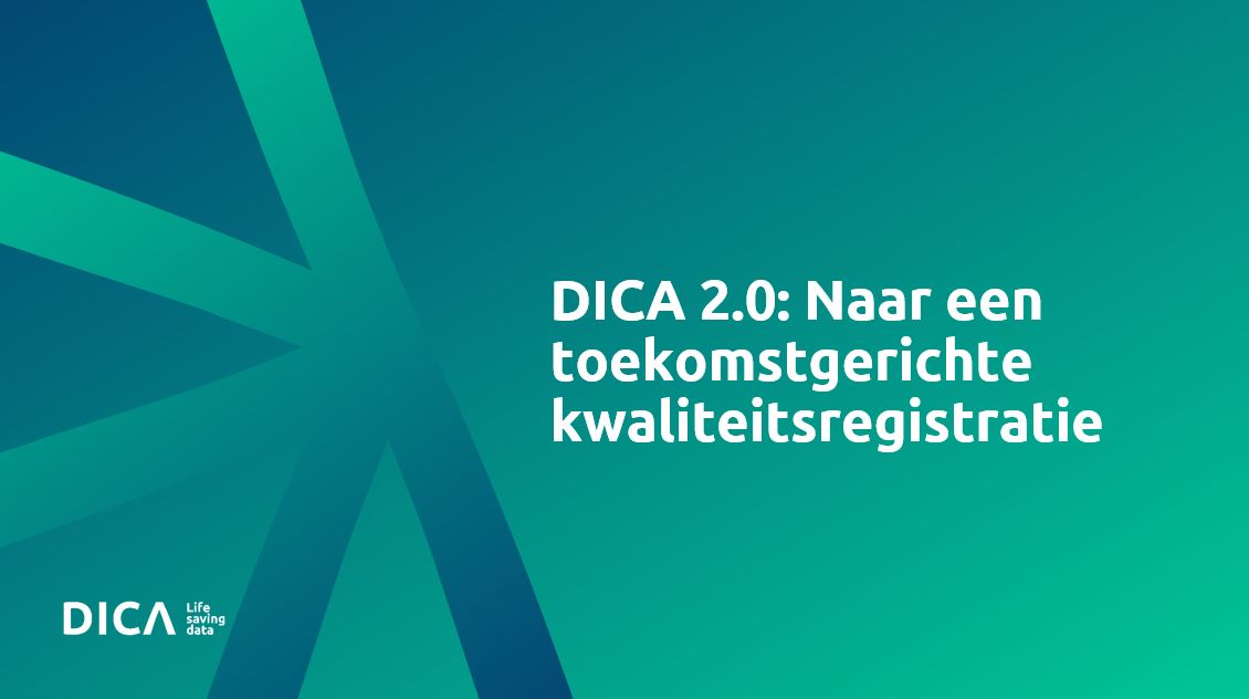 DICA lanceert DICA 2.0: Naar een toekomstgerichte kwaliteitsregistratie